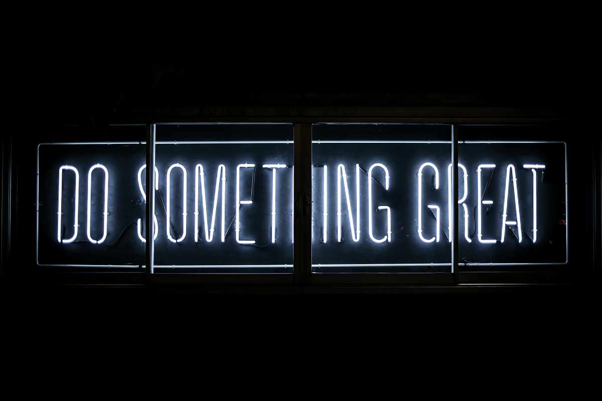 Do Somethin great